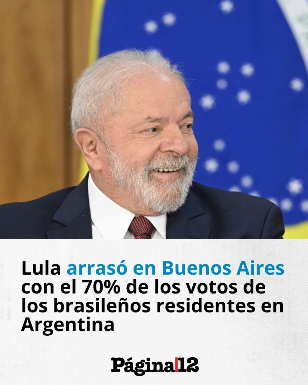 LULA DA SILVA OBTUVO EL 70% DE LOS VOTOS EN LA PROVINCIA DE BUENOS AIRES FRENTE AL 29% DE FLÁVIO BOLSONARO